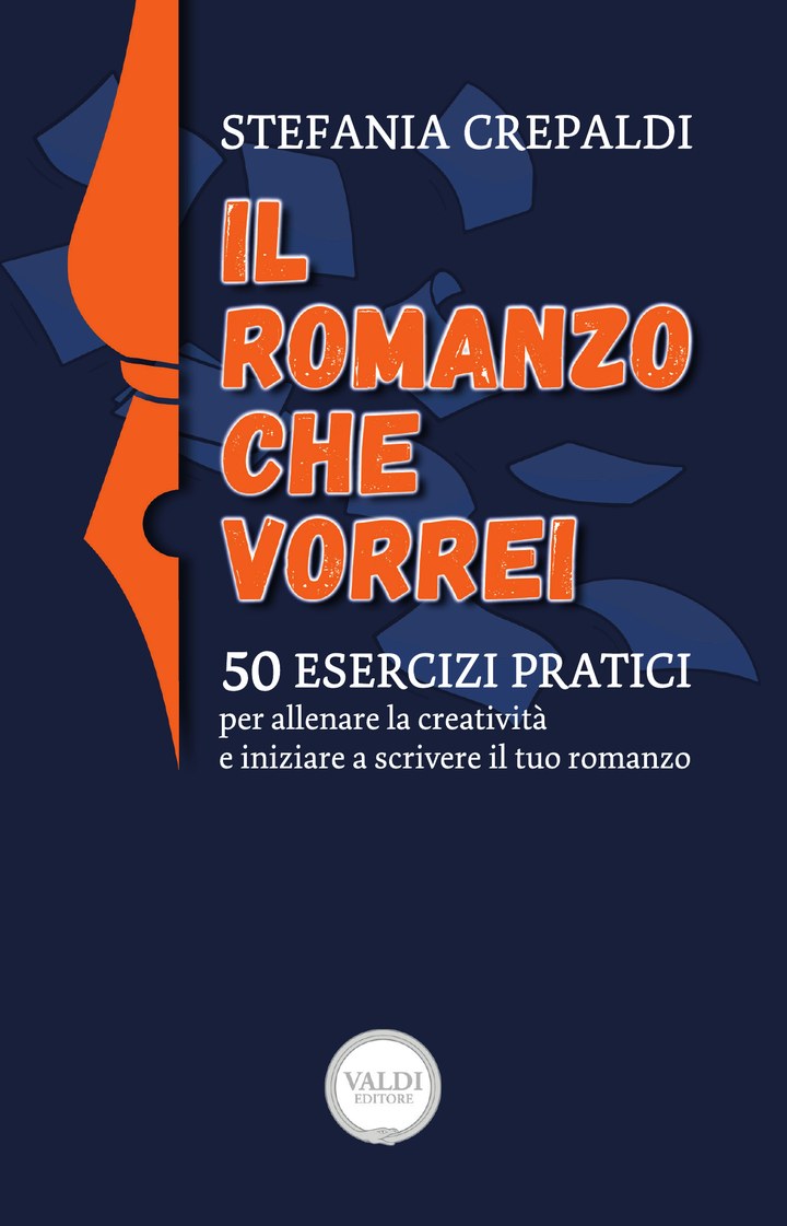Il romanzo che vorrei, di Stefania Crepaldi